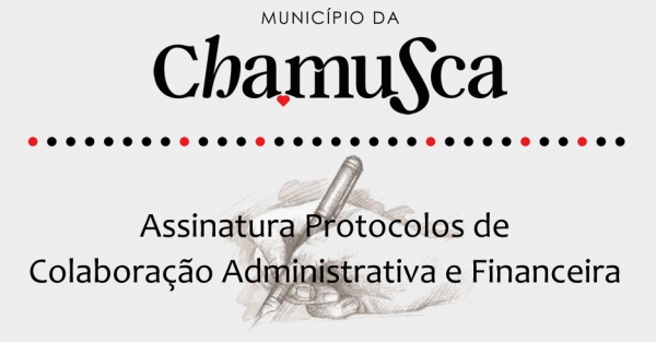 Assinatura de Protocolos entre Município da Chamusca e Associações