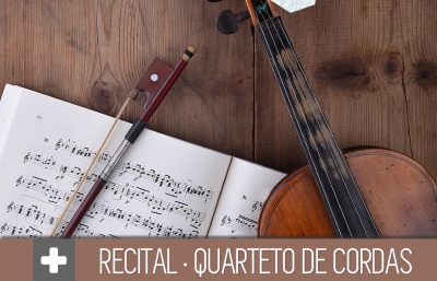 Recital com Quarteto de Cordas