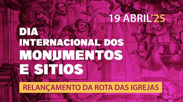 Chamusca Dia Internacional dos Monumentos e Sitios