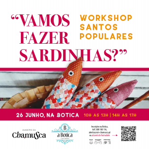 Workshop Santos Populares - &quot;Vamos Fazer Sardinhas?&quot;