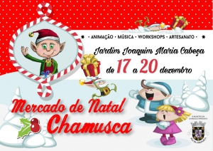 Mercado Natal da Chamusca | 17 a 20 Dez | Jardim Joaquim Maria Cabeça
