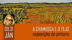 &quot;A Chamusca e o Tejo&quot; exposição de pintura de Emília Pedroso