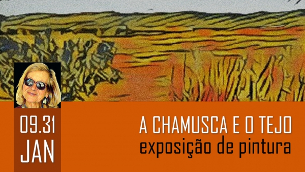 "A Chamusca e o Tejo" exposição de pintura de Emília Pedroso