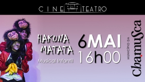 6 Maio | 16h00 | HAKUNA MATATA O MUSICAL