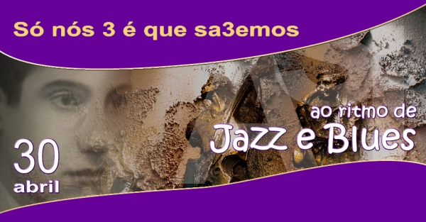 13º Sarau Cultural ao ritmo do Jazz e Blues