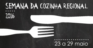 Semana da Cozinha Regional | 23 a 29 maio| Chamusca e Pinheiro Grande